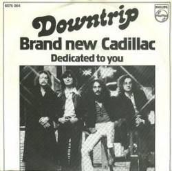 Doctor Downtrip : Brand New Cadillac - Dedicated To You (as Downtrip)